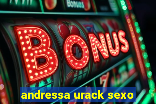 andressa urack sexo